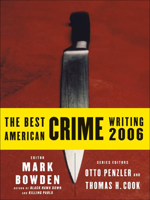 Title details for The Best American Crime Writing 2006 by Mark Bowden - Available